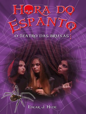 cover image of Hora do espanto--O teatro das bruxas